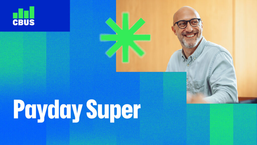 Cbus Payday Super Employer E News Banner 600x340 07 26 V1 150dpi
